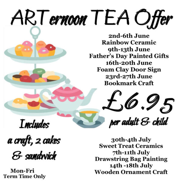 ARTernoon Tea Offer - Summer Term- Book Now