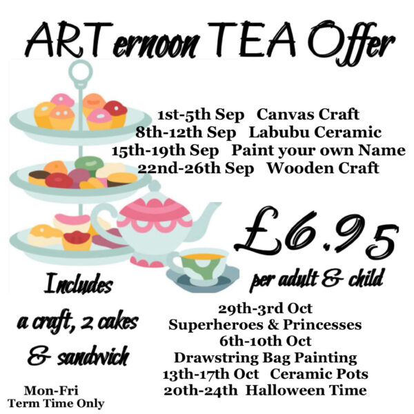 ARTernoon Tea Offer - Autumn Term- Booking Available Soon